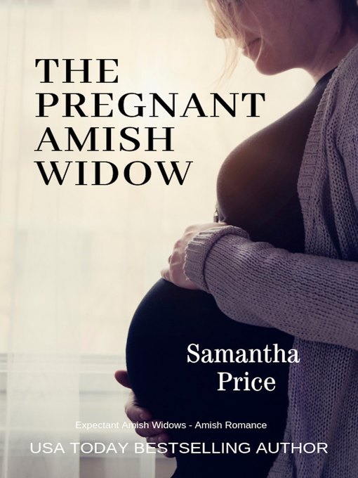 Title details for The Pregnant Amish Widow by Samantha Price - Available